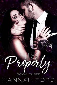HIS PROPERTY (Book Three) Read online