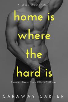 Home is Where the Hard is Read online