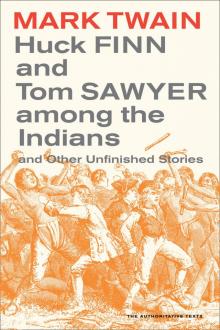 Huck Finn and Tom Sawyer among the Indians Read online