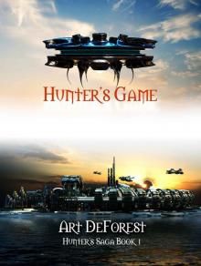 Hunter's Game: A Military Science Fiction Thriller (Hunter's Saga Book 1) Read online