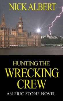 Hunting the Wrecking Crew: An Eric Stone Novel Read online