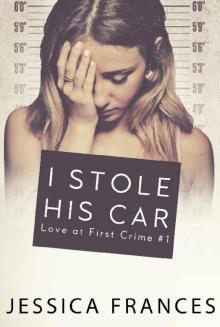 I Stole His Car (Love at First Crime Book 1) Read online
