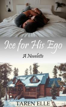 Ice for His Ego: A Novelette Read online