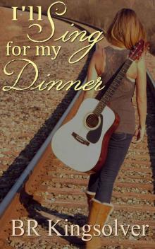 I'll Sing for my Dinner Read online