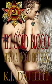 In Cold Blood (Bratva Brothers Book 2) Read online