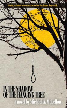 In the Shadow of the Hanging Tree