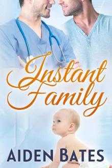 Instant Family (Silver Oak Medical Center Book 4) Read online
