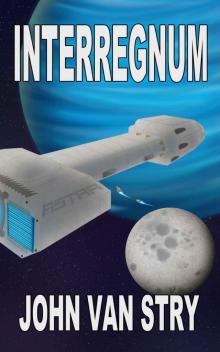 Interregnum (Children of Steel Book 2) Read online