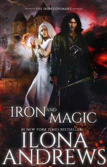 Iron and Magic (The Iron Covenant Book 1) Read online