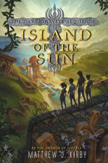 Island of the Sun (Dark Gravity Sequence) Read online