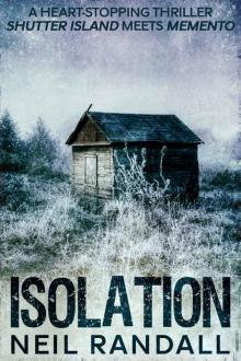 Isolation - a heart-stopping thriller, Shutter Island meets Memento