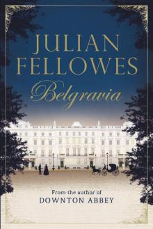 Julian Fellowes's Belgravia Read online