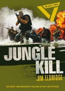 Jungle Kill (Black Ops) Read online