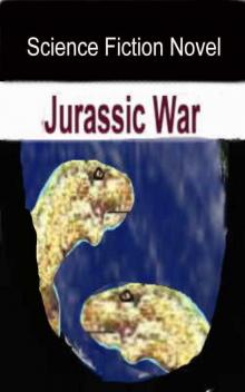 Jurassic War Read online