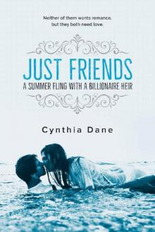Just Friends: A Summer Fling With A Billionaire Heir Read online