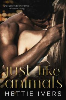 Just Like Animals: A Werelock Evolution Series Standalone Novel Read online