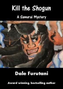 Kill the Shogun (Samurai Mysteries) Read online