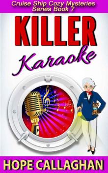 Killer Karaoke (Cruise Ship Christian Cozy Mysteries Series Book 7) Read online