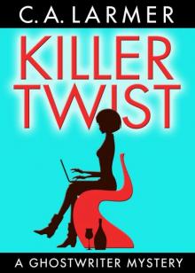 Killer Twist (A Ghostwriter Mystery) Read online