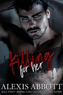 Killing for Her: A Mafia Hitman Romance Read online