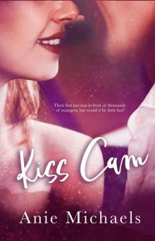Kiss Cam (With A Kiss Book 1) Read online
