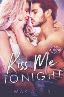 Kiss Me Tonight: Put A Ring On It Read online