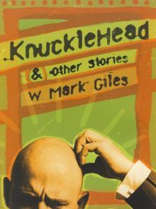 Knucklehead & Other Stories Read online