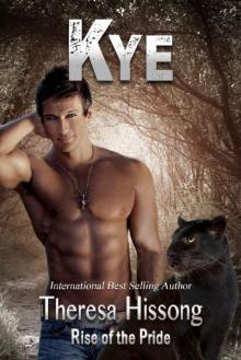 Kye (Rise of the Pride, Book 6) Read online