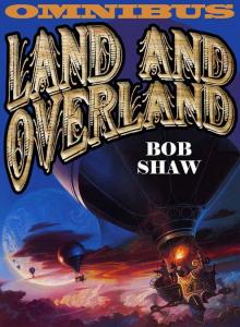 Land and Overland - Omnibus Read online