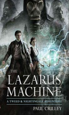 Lazarus Machine, The (A Tweed & Nightingale Adventure): 1 Read online