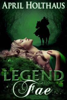 Legend of the Fae: A Highland Fantasy (The Dark Fae Saga Book 1) Read online
