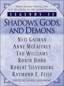 Legends II (Shadows, Gods, and Demons)