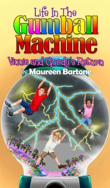 Life In The Gumball Machine – Vinnie And Gordy’s Return