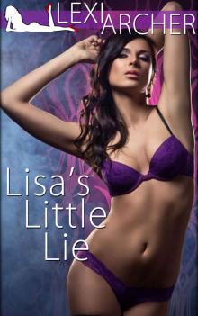 Lisa's Little Lie: A Hotwife Novel