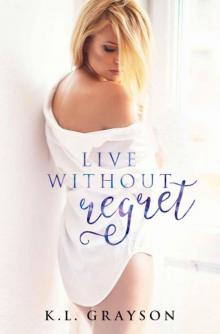 Live Without Regret (A Touch of Fate)