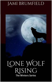 Lone Wolf Rising (Paranormal Romantic Thriller) (The Winters Series) Read online