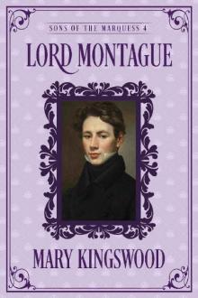 Lord Montague (Sons of the Marquess Book 4) Read online