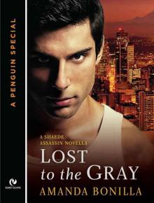 Lost to the Gray: A Shaede Assassin Novella (A Penguin Special from Signet Eclipse)