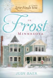 Love Finds You in Frost, Minnesota Read online