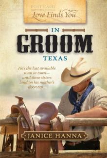 Love Finds You in Groom, Texas Read online