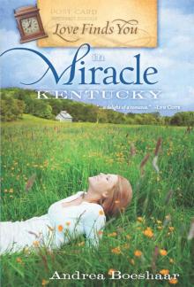 Love Finds You in Miracle, Kentucky Read online