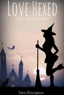 Love Hexed: Cozy Witch Mystery (Witches of Winterfield Book 5) Read online