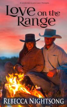 Love on the Range: A Looking Glass Lake Prequel Read online