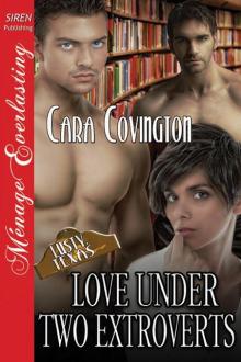 Love Under Two Extroverts [The Lusty, Texas Collection] (Siren Publishing Ménage Everlasting) Read online