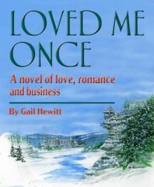 Loved Me Once (Love, Romance and Business)