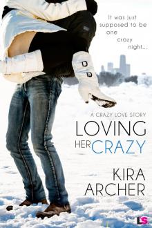 Loving Her Crazy (Crazy Love) Read online