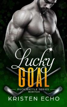 Lucky Goal (Puck Battle Book 4) Read online