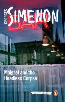 Maigret and the Headless Corpse Read online