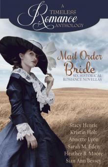 Mail Order Bride Collection (A Timeless Romance Anthology Book 16) Read online