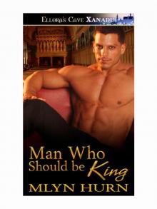 Man Who Should be King Read online